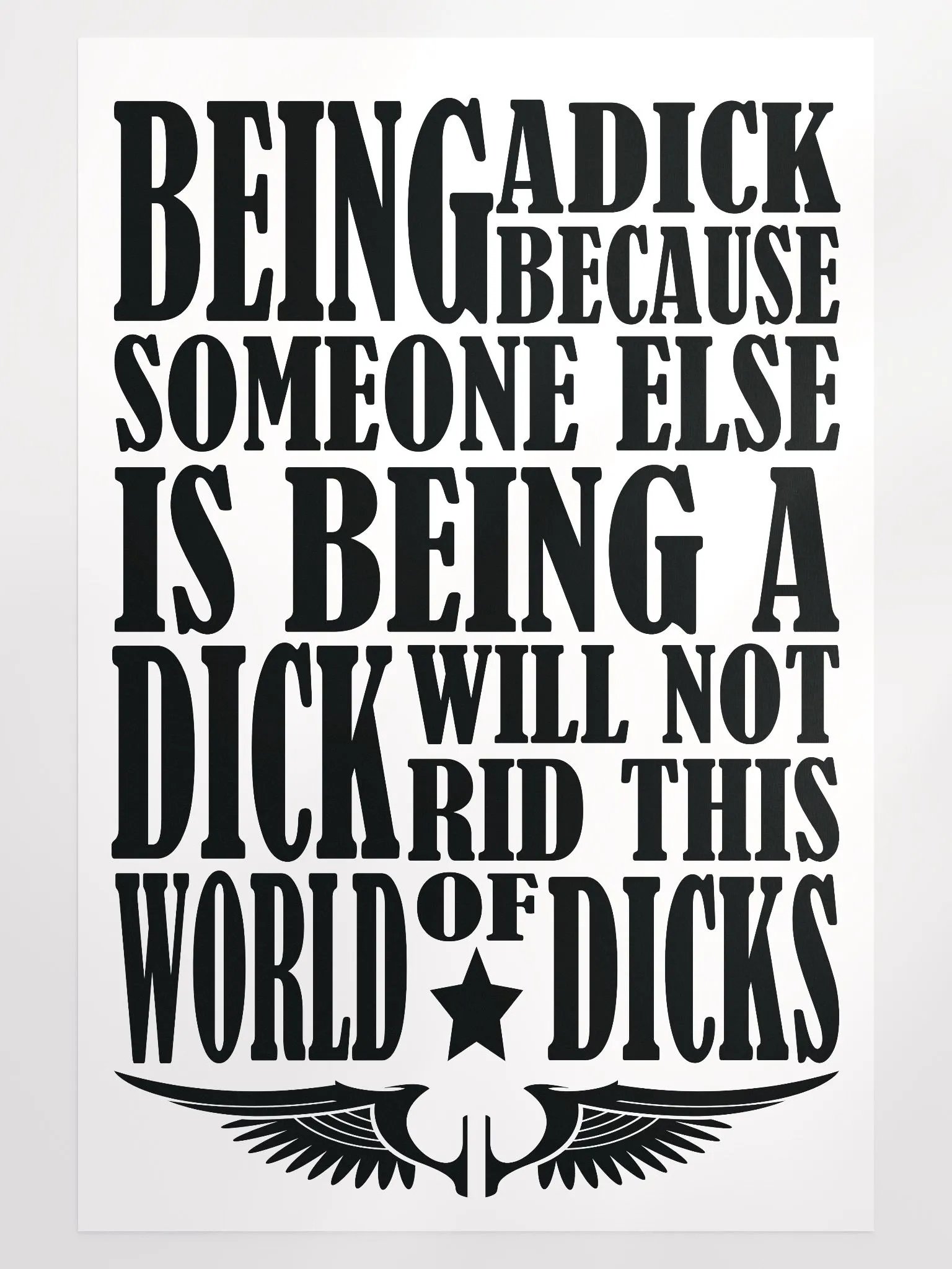 Behaviour - Stop Being A Dick - Enhanced Matte Paper Poster product image (2)