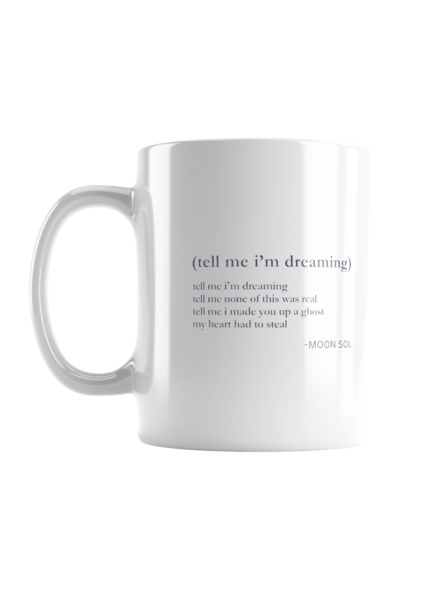 Tell Me I’m Dreaming Mug product image (1)