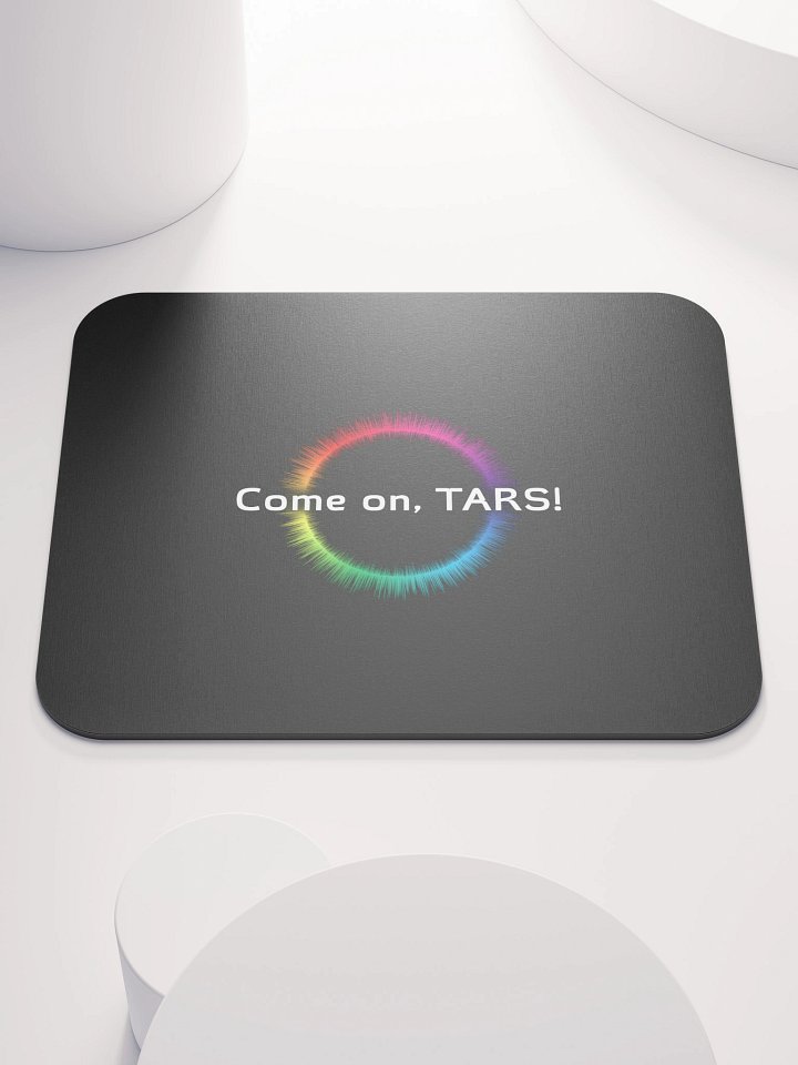 "Come on, TARS!" Classic Mouse Pad product image (1)
