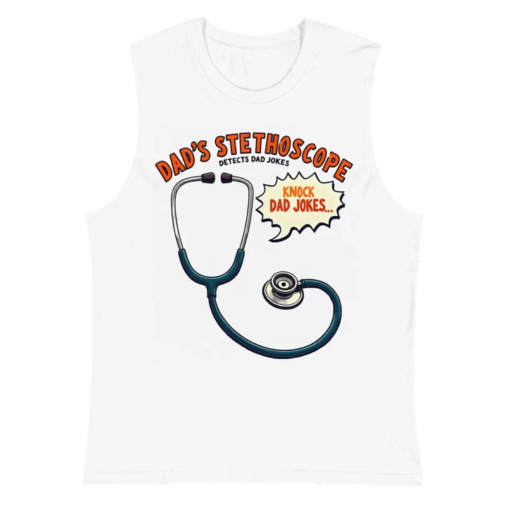 Dad's Stethoscope Humor Muscle Tank product image (2)