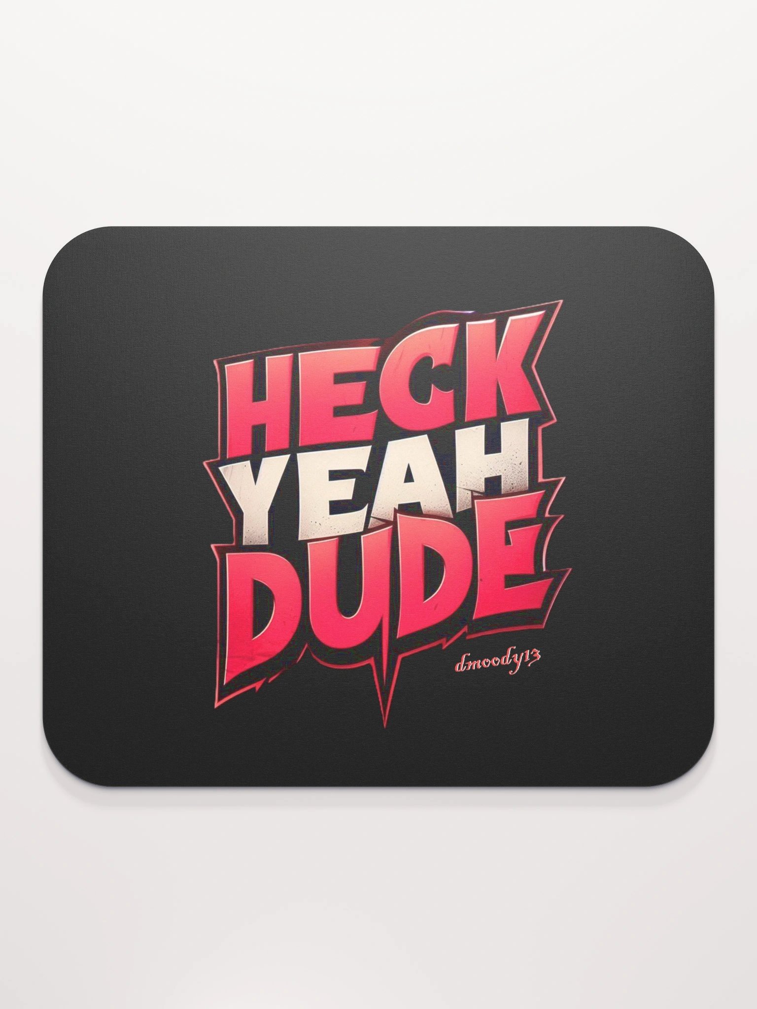 HECK YEAH DUDE Mouse Pad product image (2)