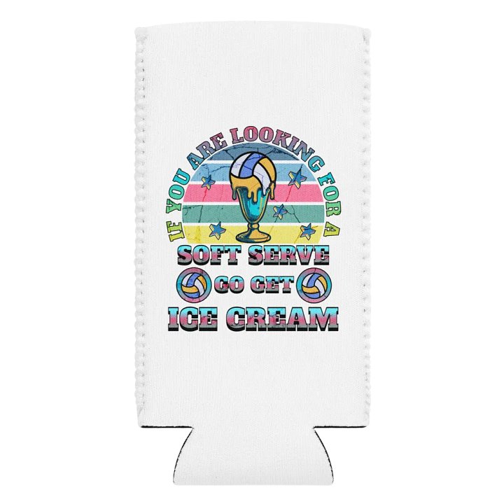 If You Are Looking For A Soft Serve Go Get Ice Cream Volleyball Coozie product image (2)