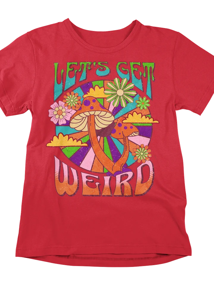 Let's Get Weird Tee – Dive into a Kaleidoscope of Color product image (1)