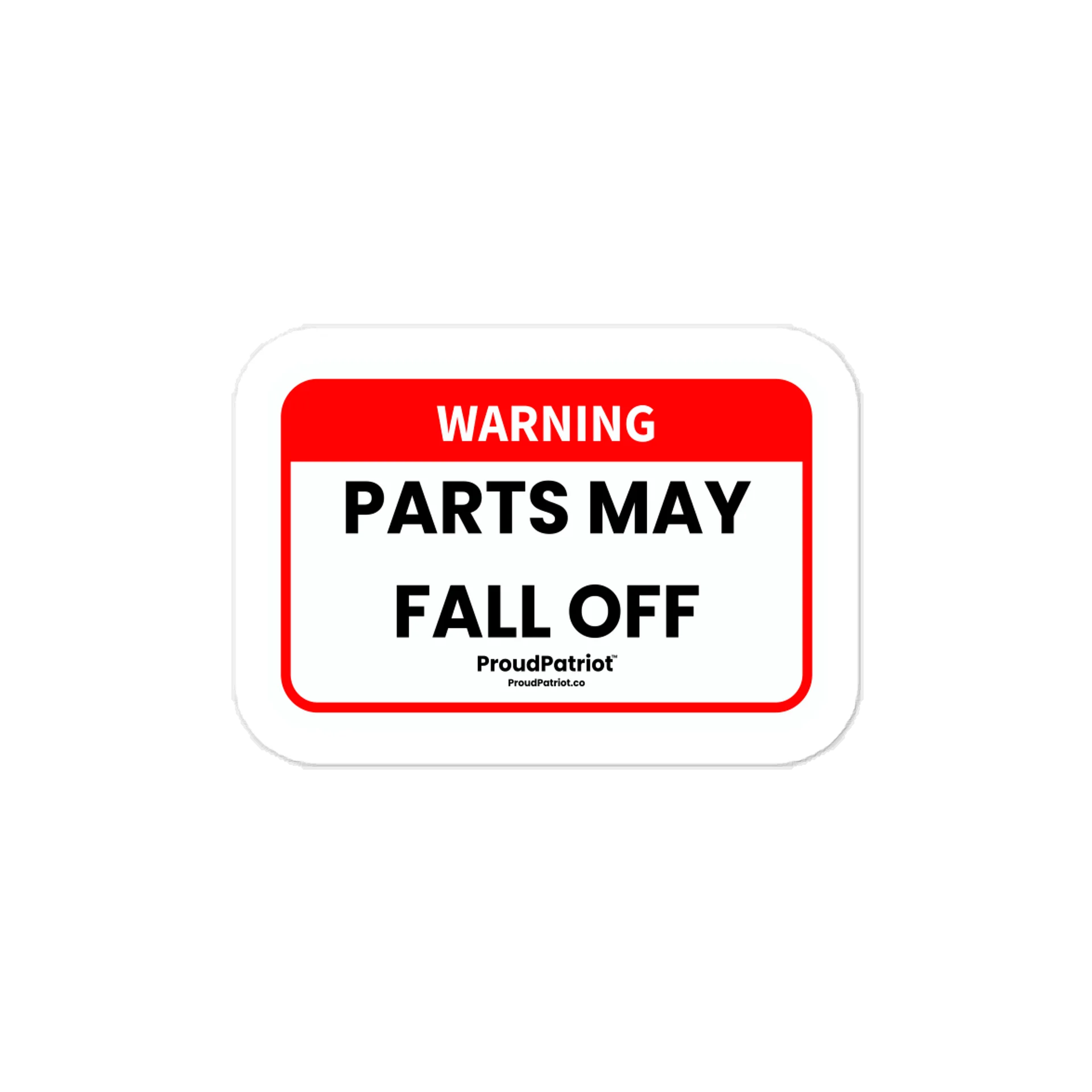 Parts May Fall Off Vinyl Sticker product image (1)