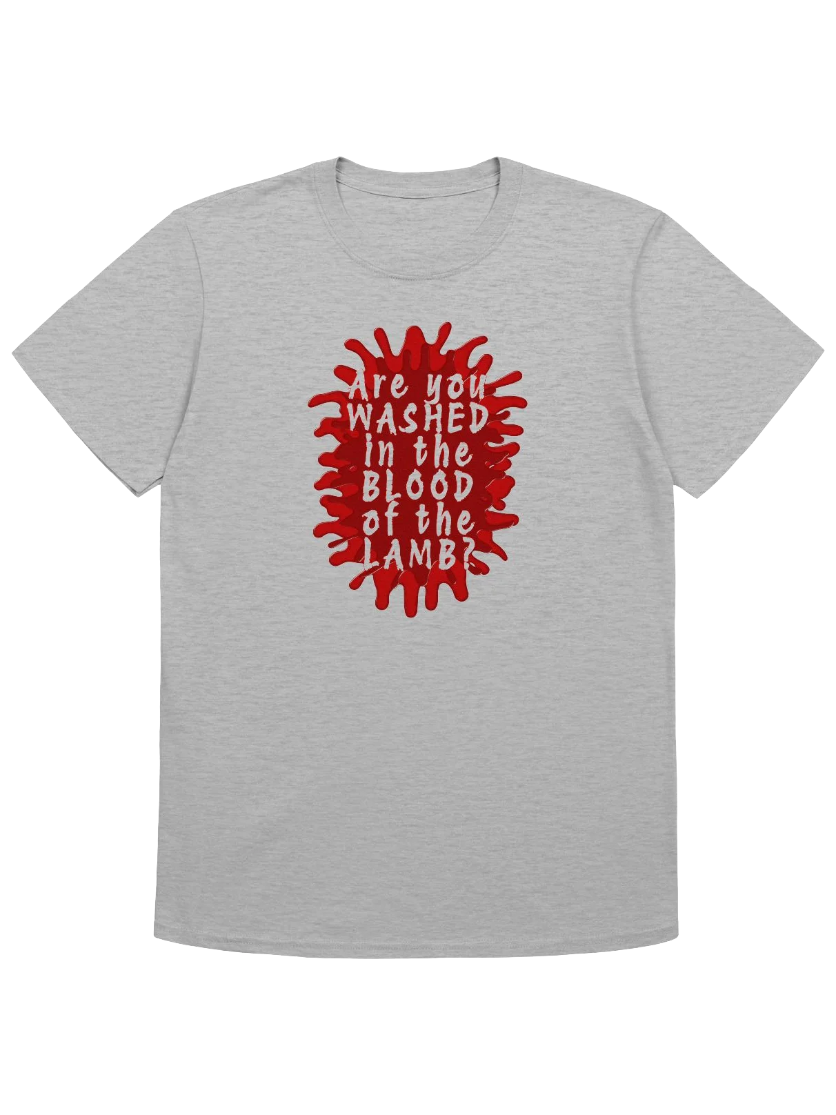Are You Washed In The Blood of The Lamb? T-Shirt product image (10)