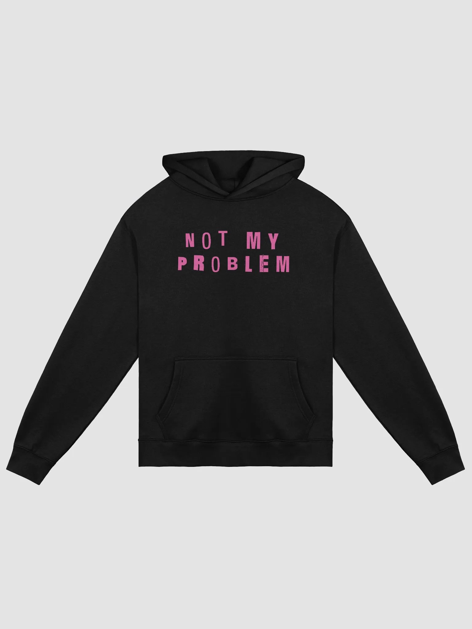 not my problem hoodie product image (1)