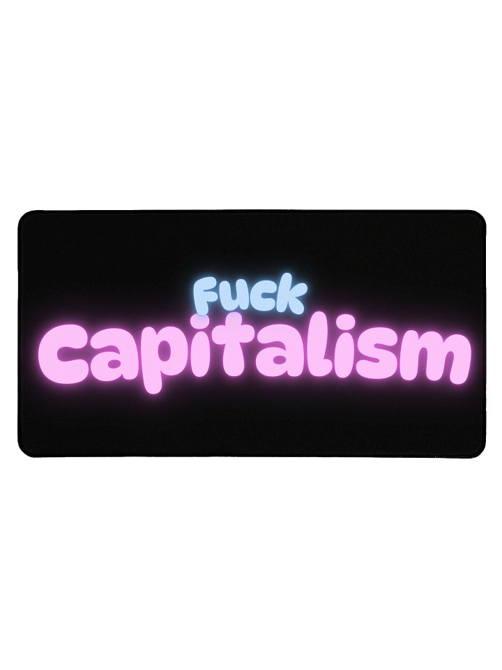 Fuck Capitalism - Desk Mat product image (1)