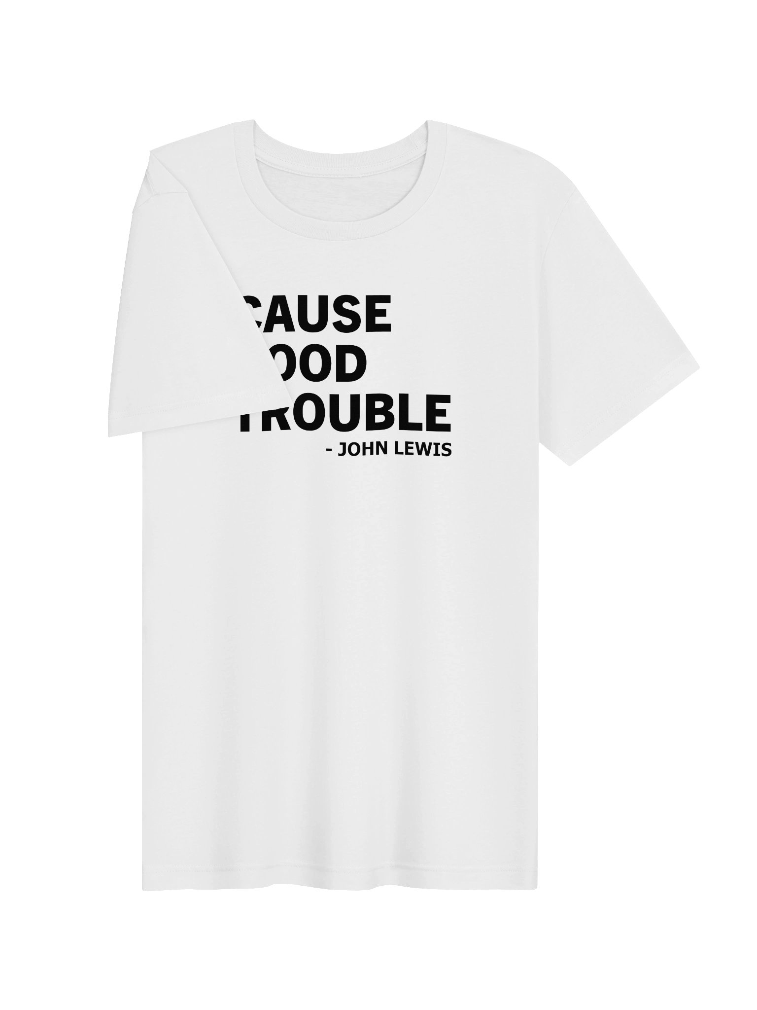 Cause Good Trouble White T-Shirt product image (3)