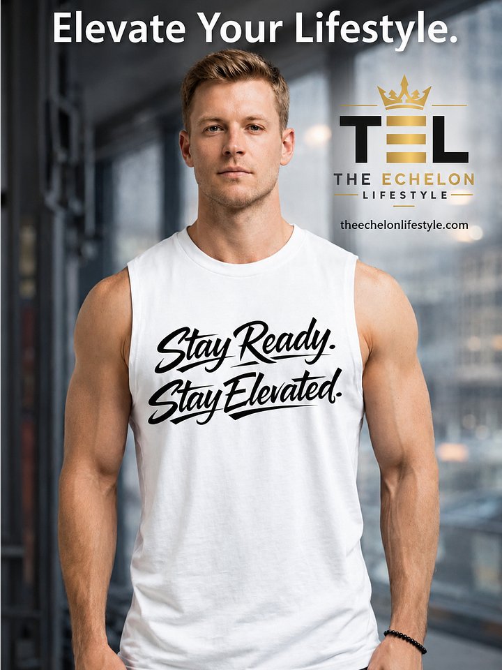 Ready. Stay Elevated. Muscle Tee - Black Lettering product image (1)