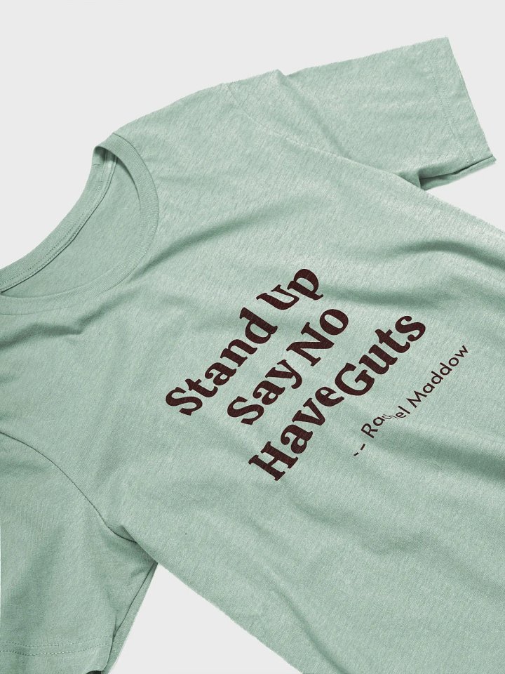 Stand Up. Say No. Quote t-shirt product image (2)