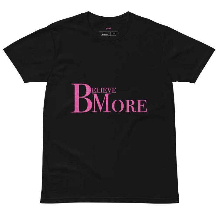 Believe Bmore T Shirt product image (2)