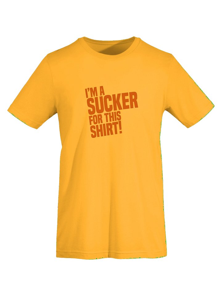 Sucker for this Shirt! product image (1)