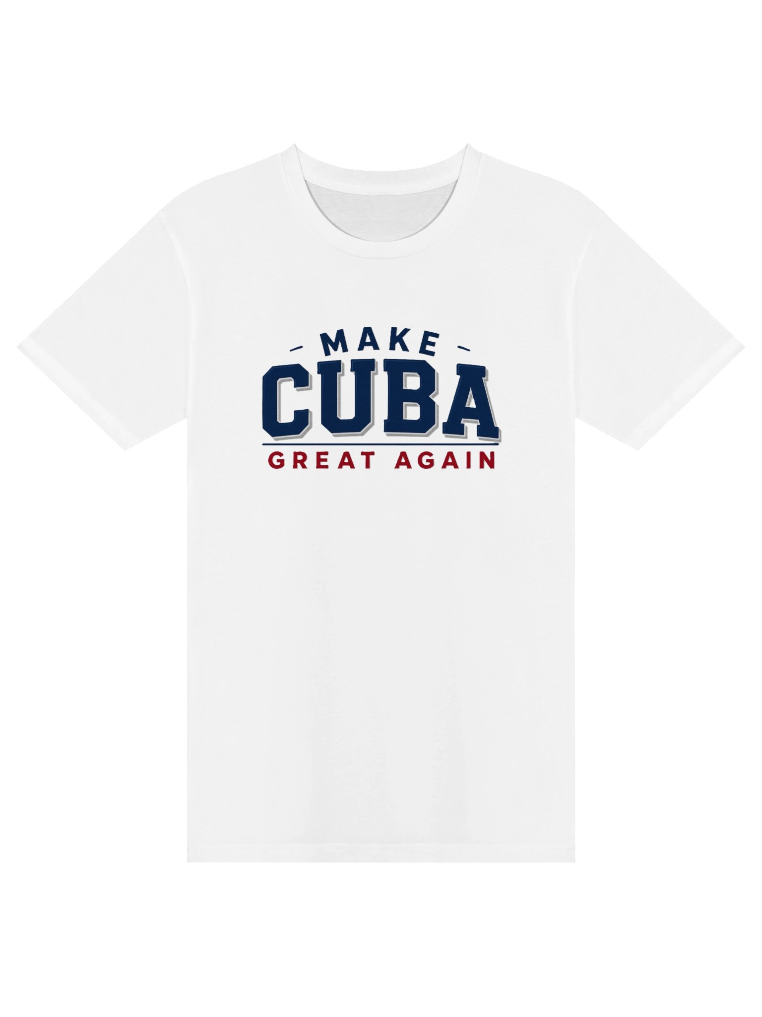 T-Shirt unisex Make Cuba Great Again product image (1)