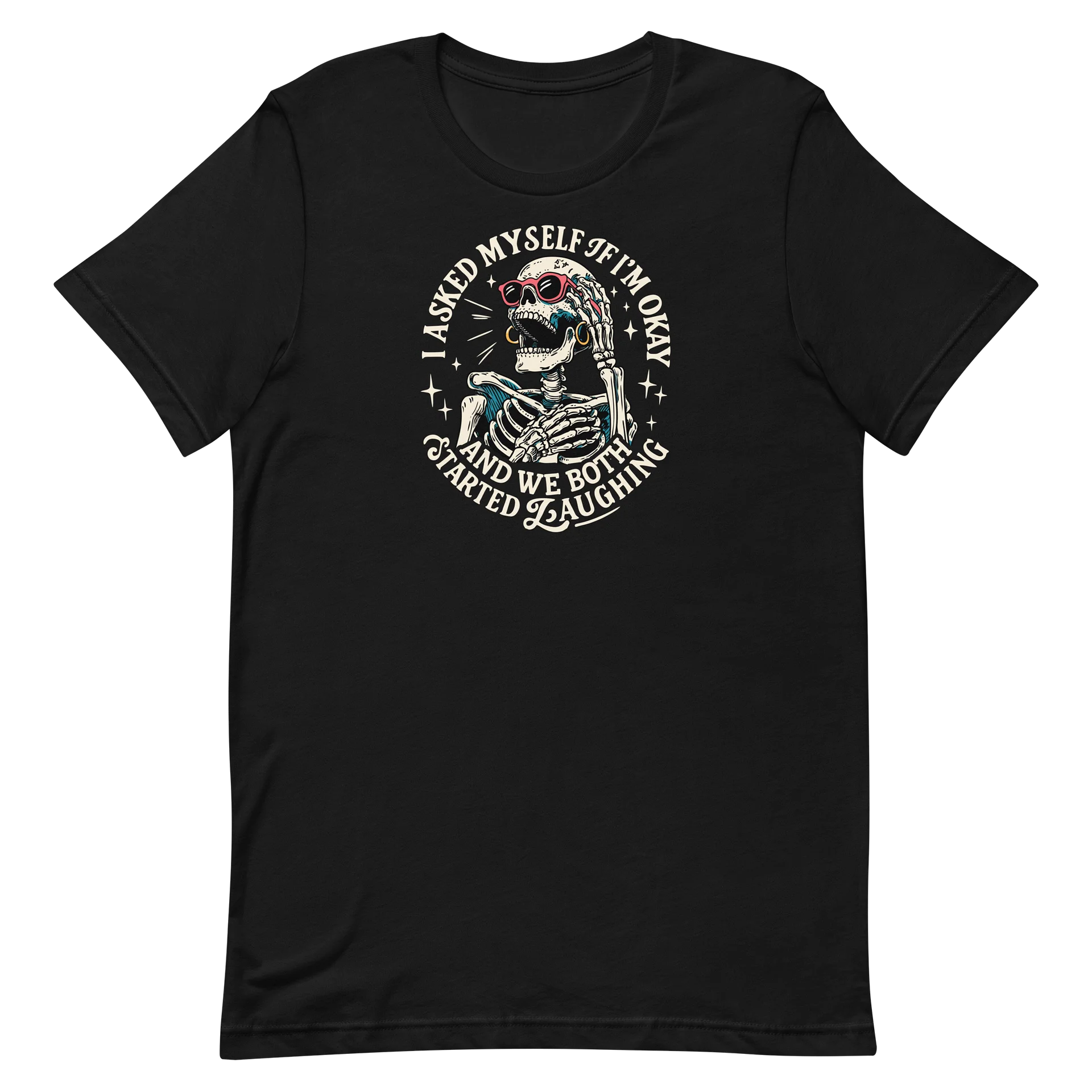 I Asked Myself Am I Ok And We Both Started Laughing T-Shirt product image (1)