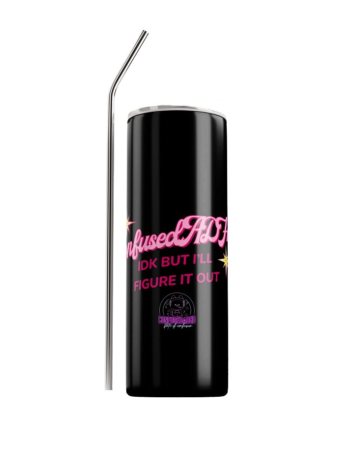 IDK but I'll Figure It Out Tumbler Cup product image (1)