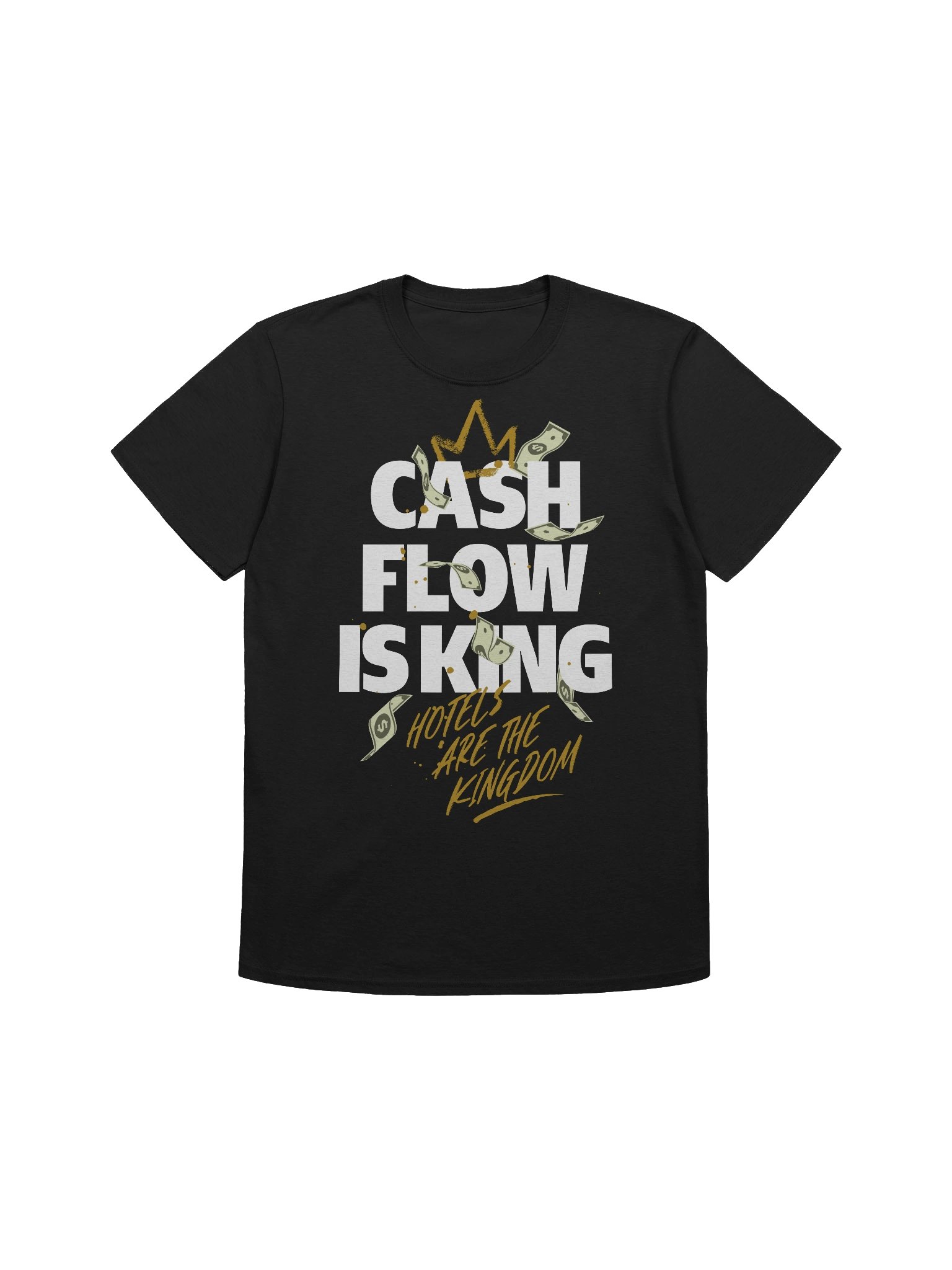 Hotel T-Shirt – Cash Flow Is King, Hotels Are The Kingdom (Black) product image (1)