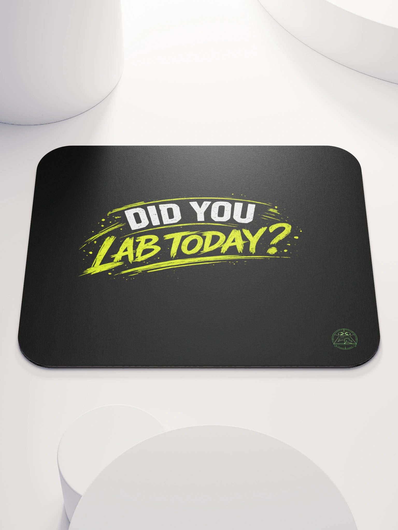 "Did You Lab Today?" - Mousepad product image (1)