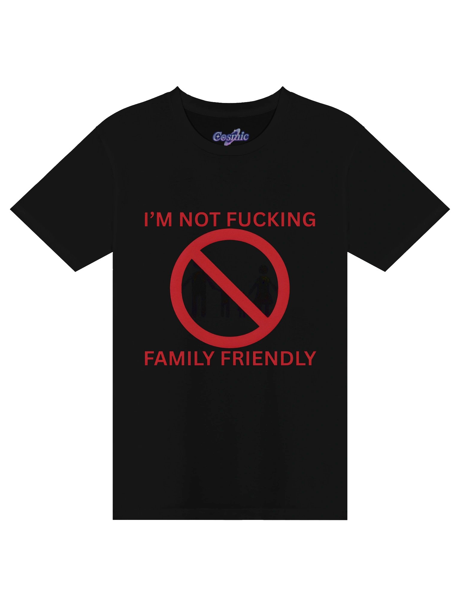 I'm Not Fucking Family Friendly Shirt 18* Uncensored Version T-Shirt product image (1)