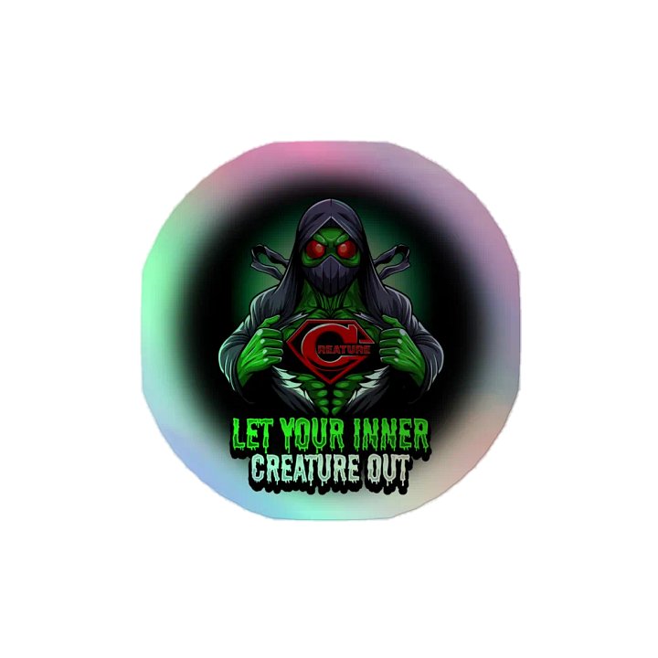 Let Your Inner Creature Out Holographic Sticker product image (2)