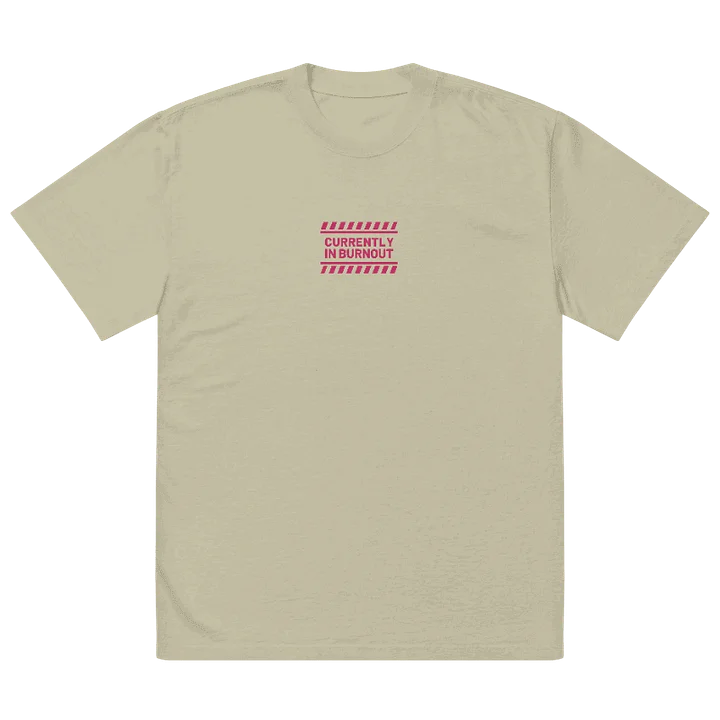 CURRENTLY IN BURNOUT (outline, pink thread) oversized faded neutral tee product image (2)