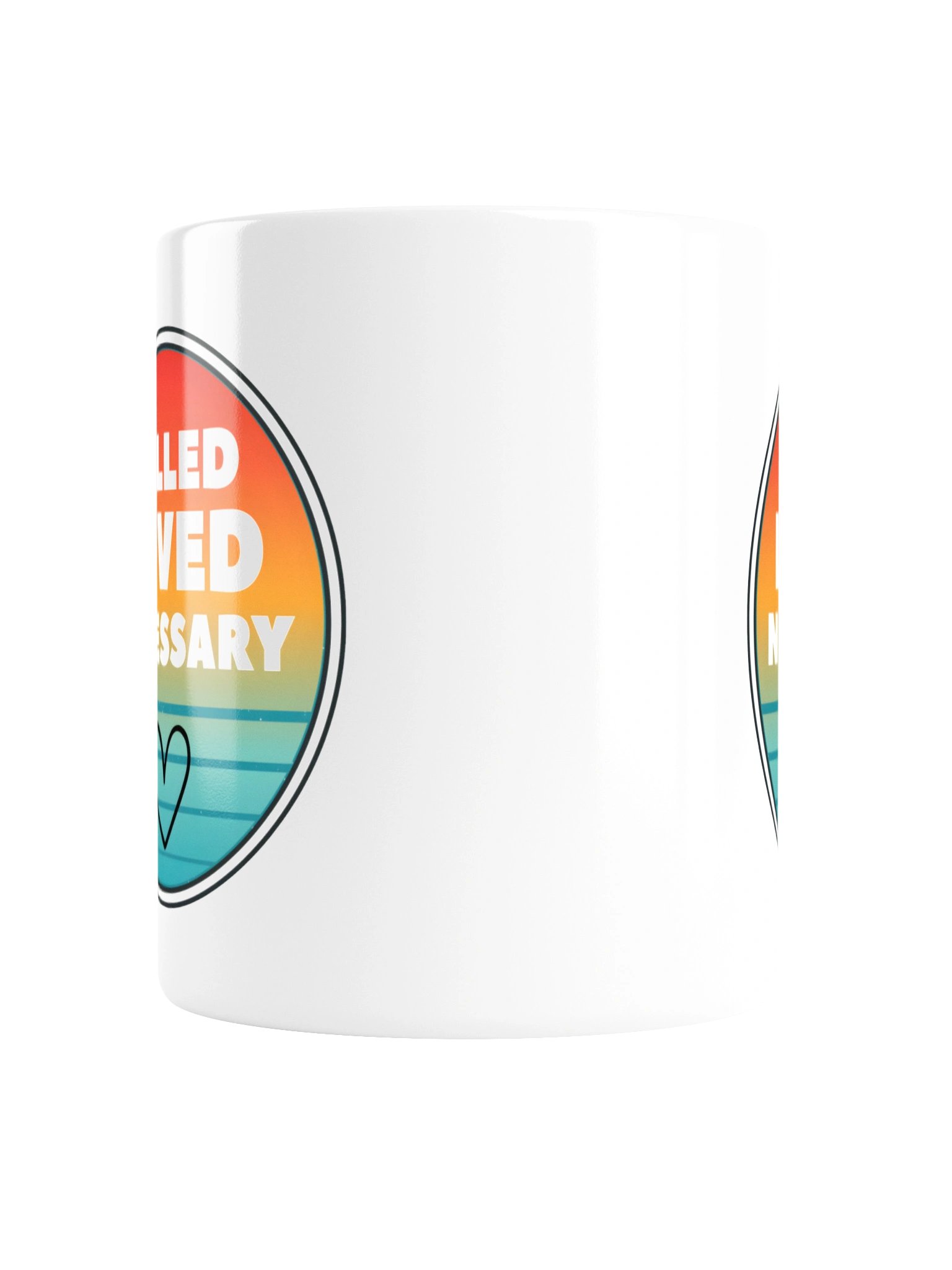 Willed, Loved, Necessary Mug product image (6)