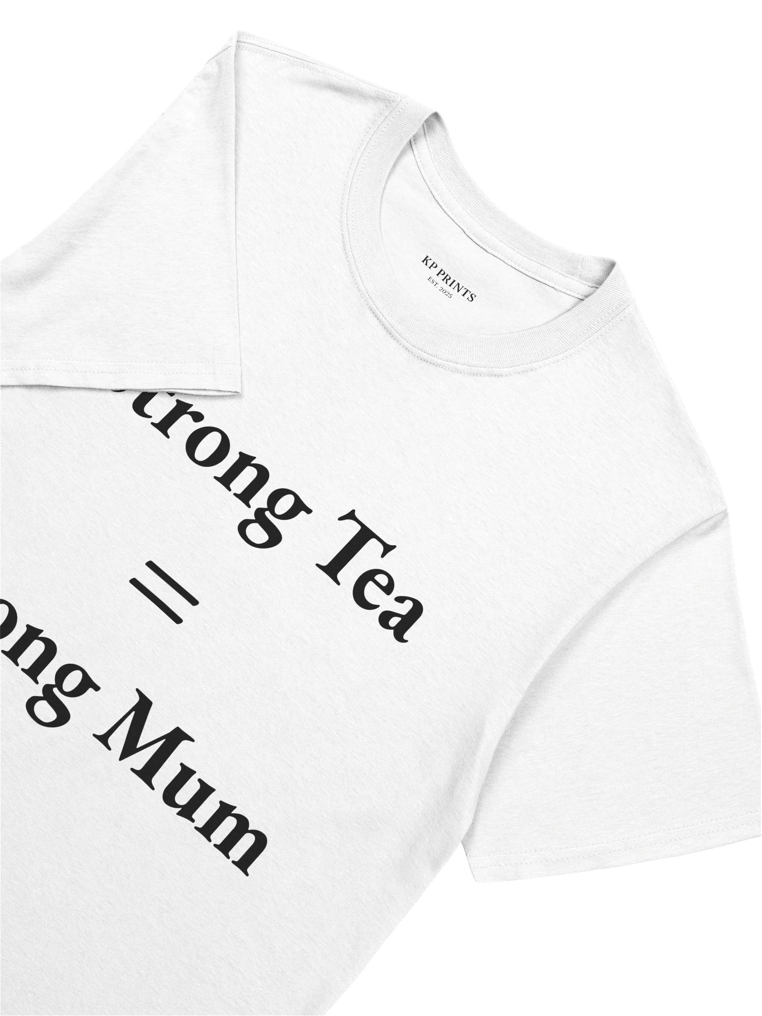 Strong Tea = Strong Mum product image (60)