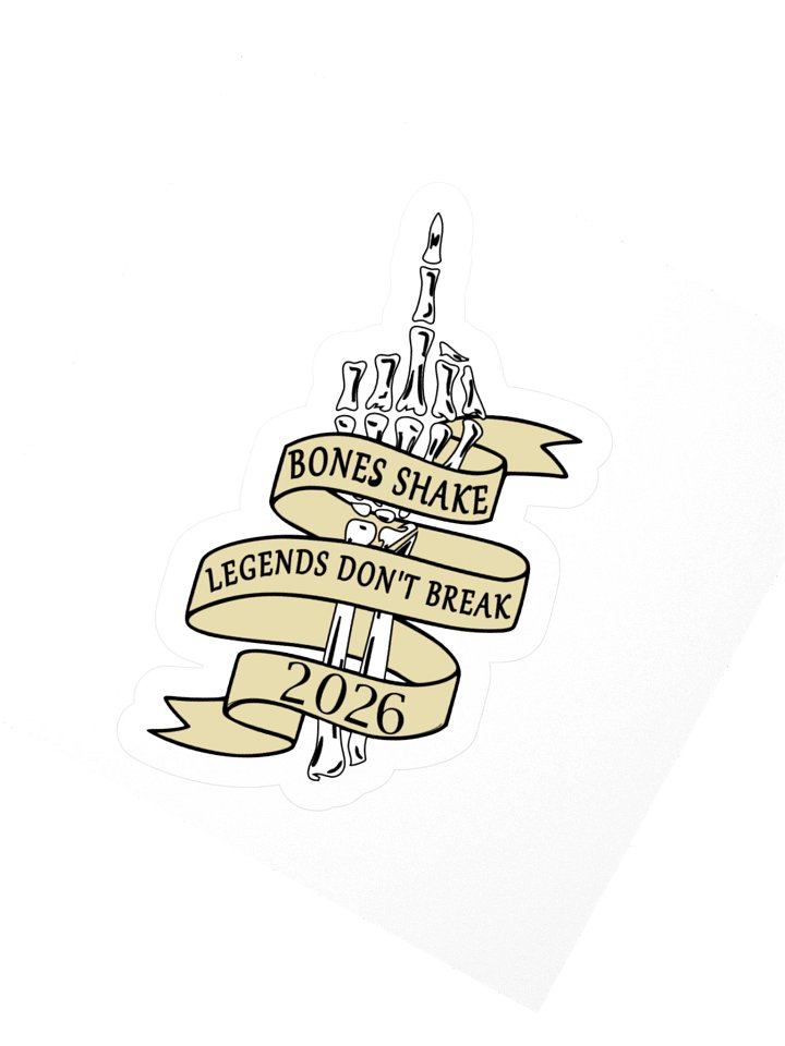 💀 The "Bones Shake, Legends Don't Break" badge of HONOR product image (4)