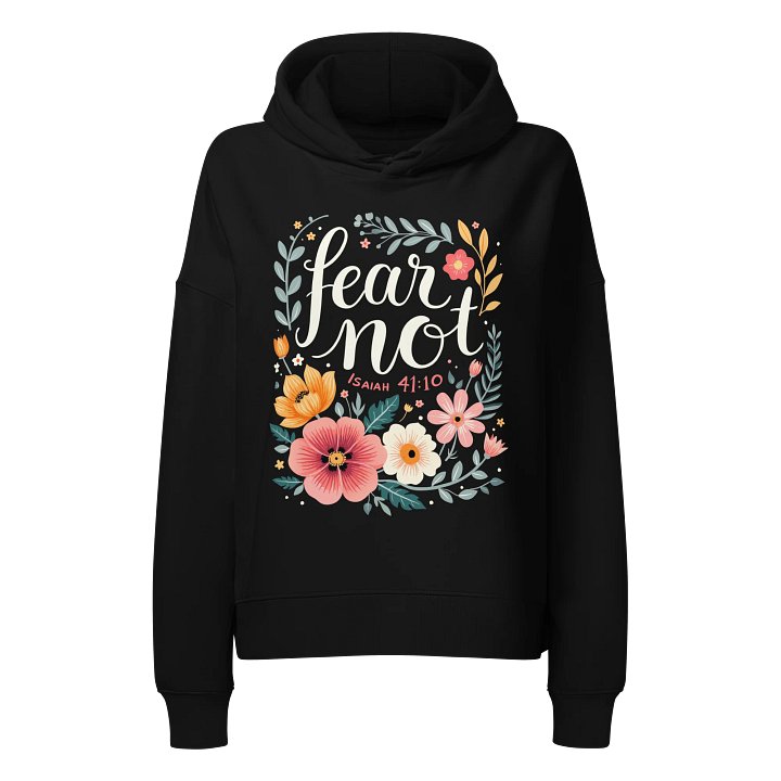 Isaiah 41:10 Fear Not Women's Organic Hoodie product image (1)