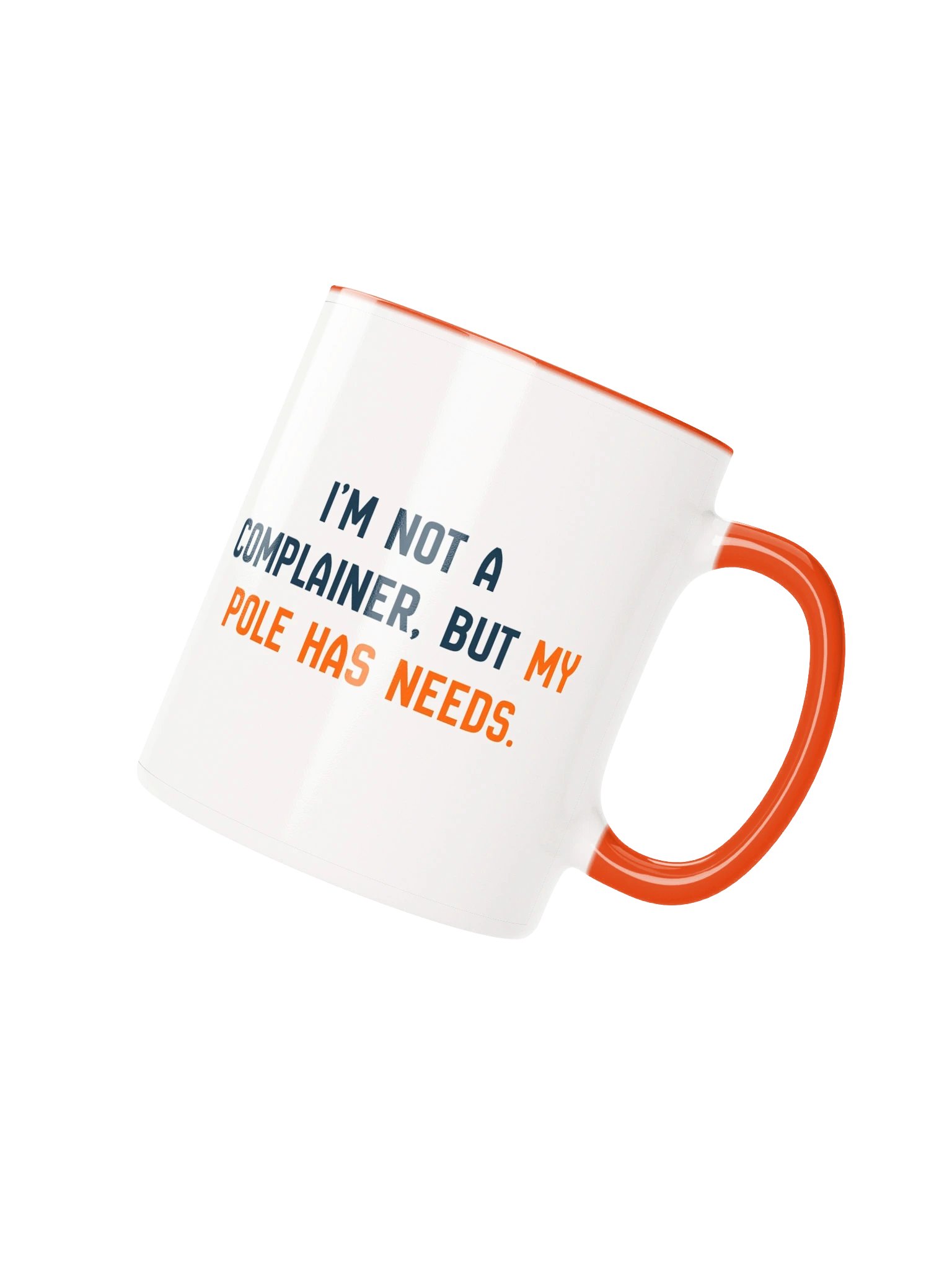 My Pole Has Needs Mug product image (2)