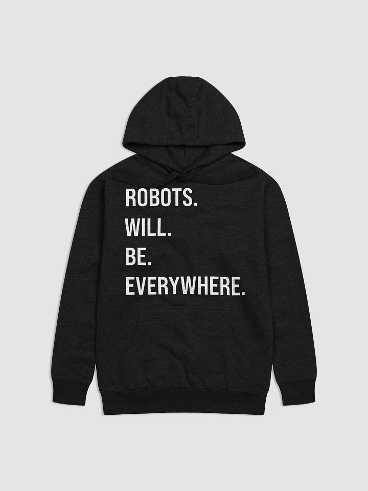 Robots Everywhere: Unisex Hoodie product image (1)