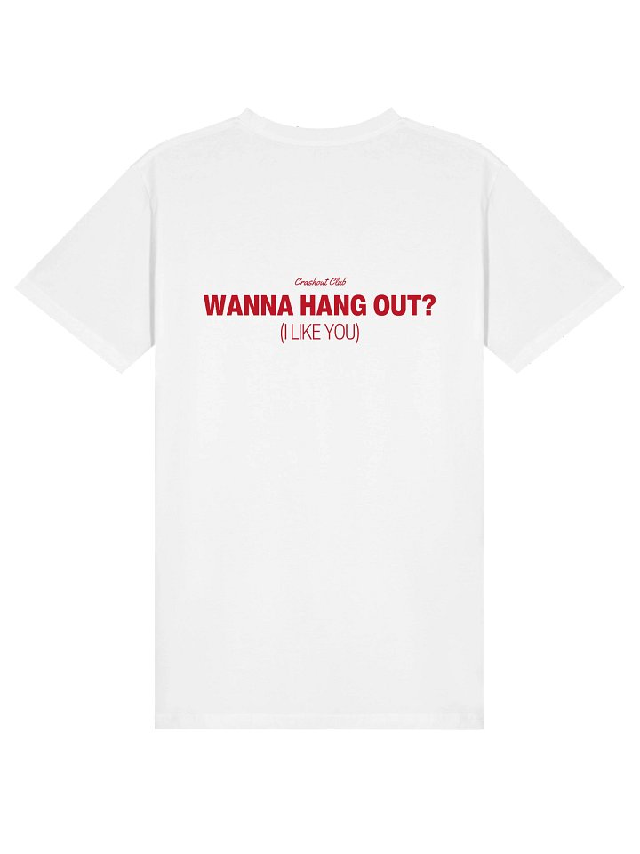 Wanna Hang Out? (I Like You) Tee product image (1)