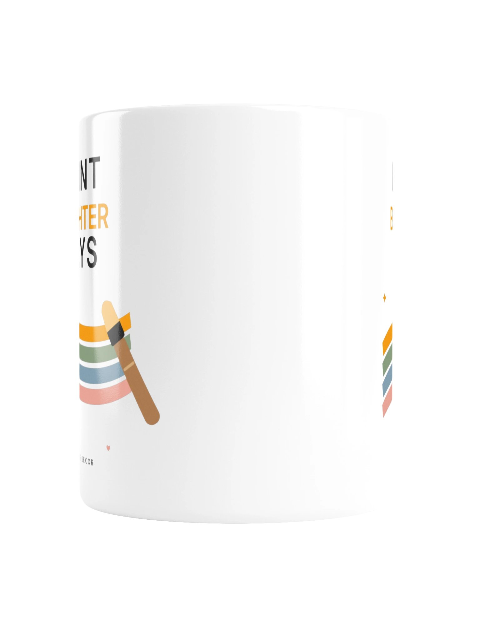 Paint Brighter Days Mug product image (2)