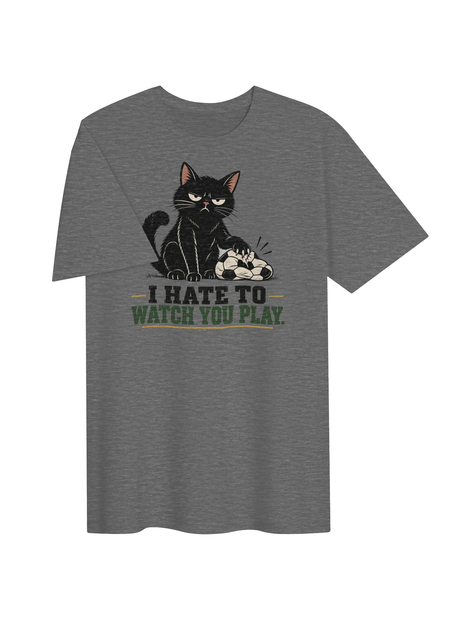 I Hate to Watch You Play Cat Soccer Tee product image (3)