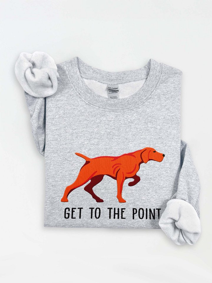 Get to the Point Sweatshirt (Embroidered) of a Vizsla(Docked Tail) product image (1)