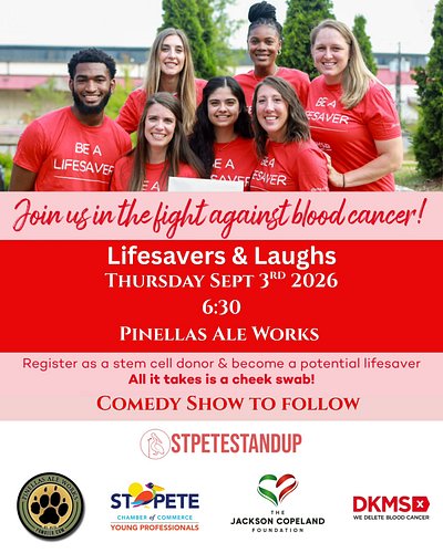 Lifesavers & Laughs: Stand Up to Blood Cancer DKMS Stem Cell Donor Registration Drive

Join us as we team up with St Pete You...