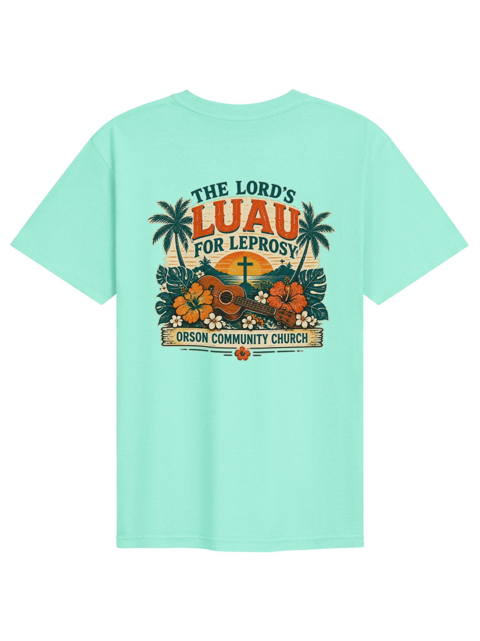 The Lord’s Luau for Leprosy – Orson Inspired T-Shirt product image (1)