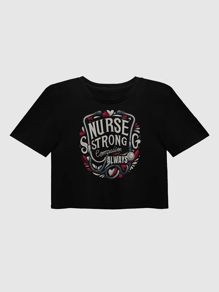 Nurse Strong Compassion Crop Top product image (2)