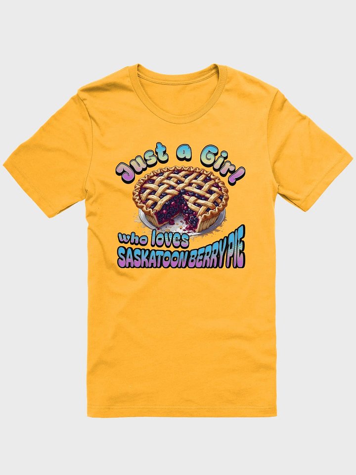 Just A Girl Who Loves Saskatoon Berry Pie T-Shirt product image (1)