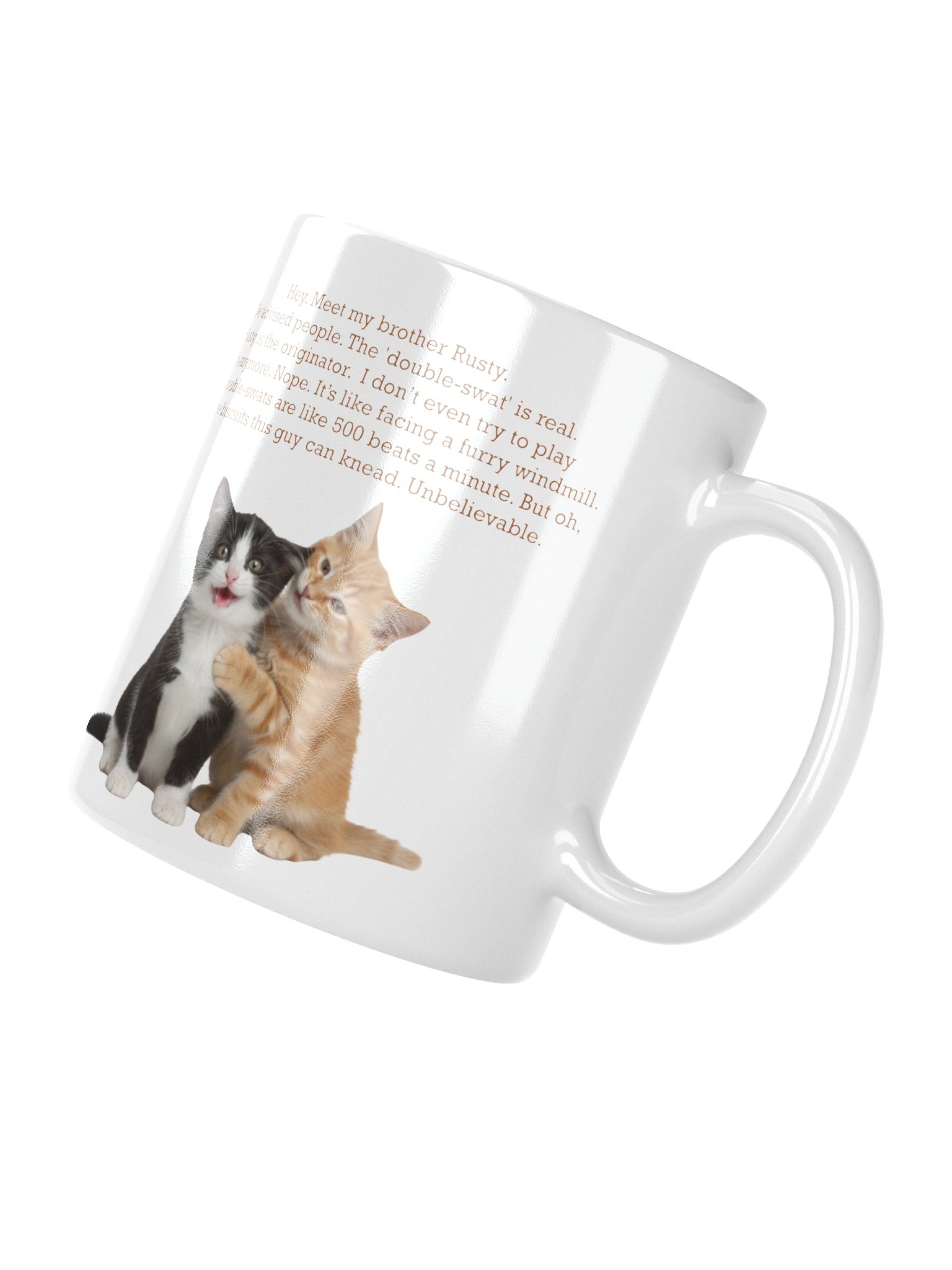 Funny mug "Hey. Meet my brother Rusty..." product image (7)