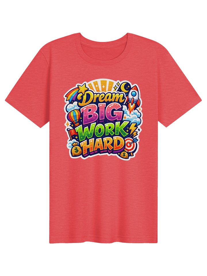 Dream BIG Work HARD Motivational Space Tee product image (2)