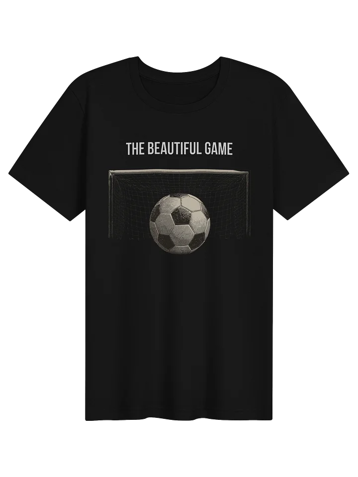 The Beautiful Game Soccer T-Shirt | Football Fan T-Shirt | White Letters product image (1)