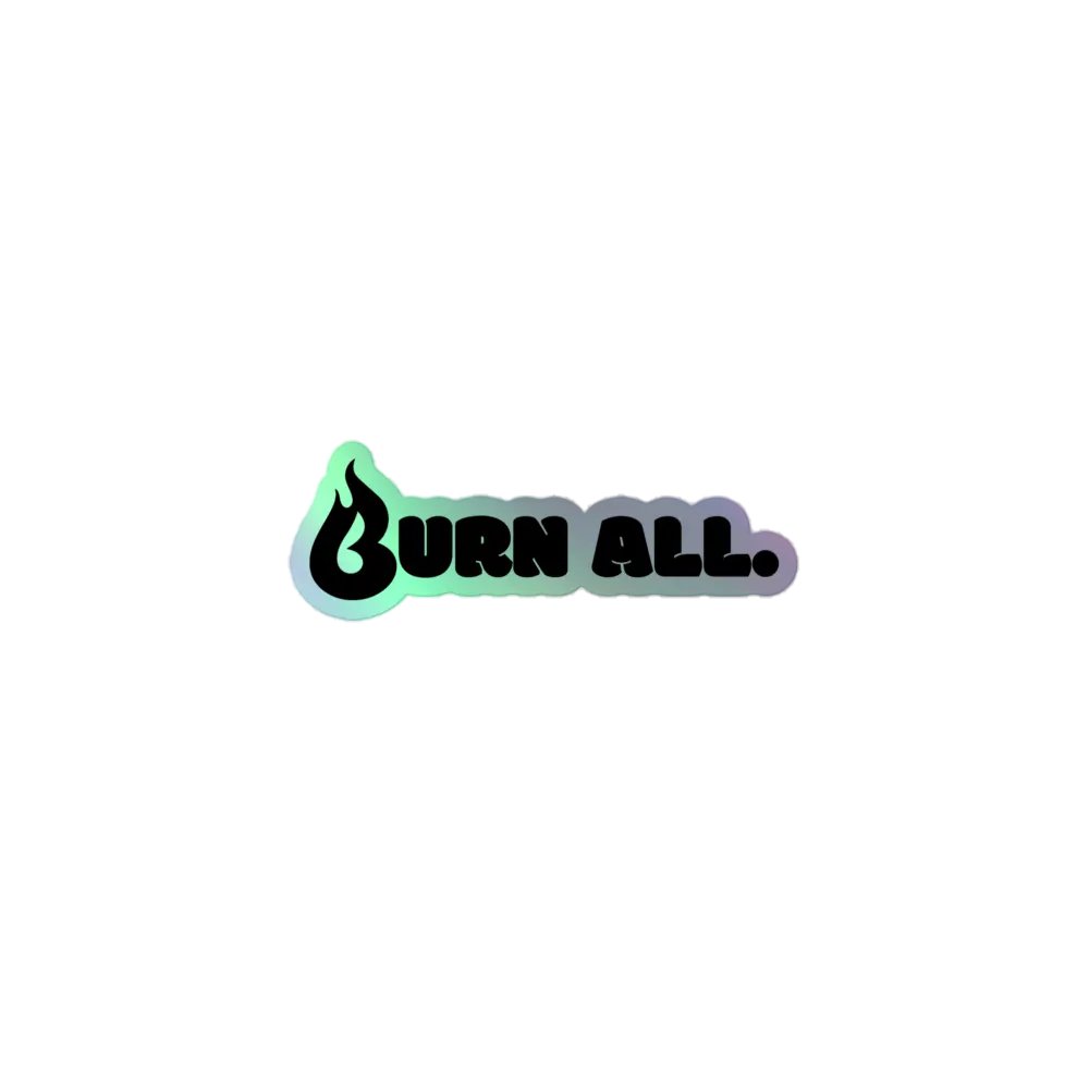 BURN ALL. STICKAHH product image (1)