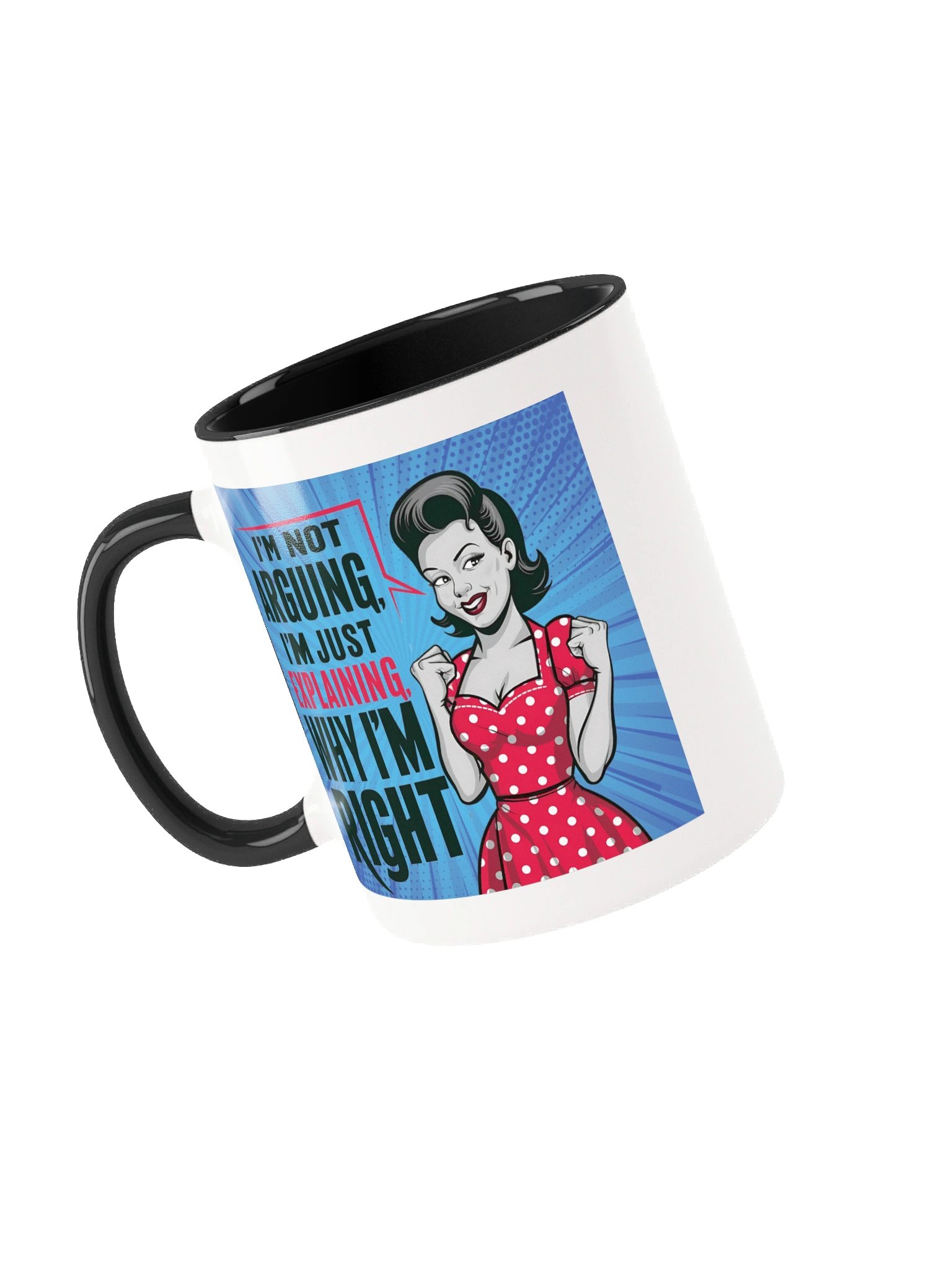 I'm Always Right Coffee Mug product image (6)
