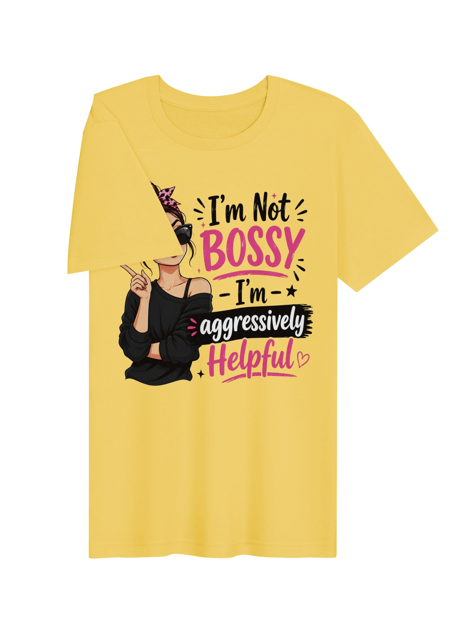 I'm Not Bossy I'm Aggressively Helpful product image (5)
