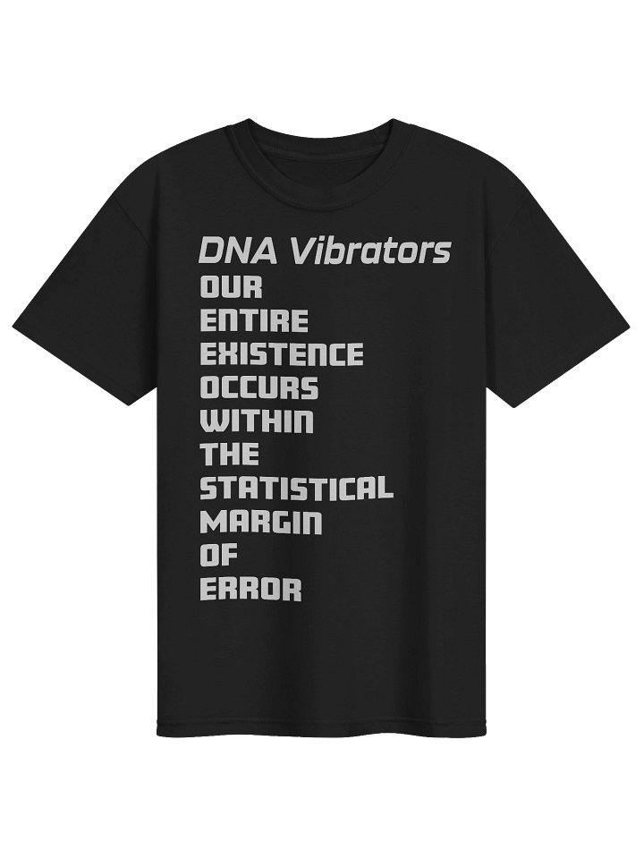 DNA Vibrators — Our Entire Existence Tee product image (1)