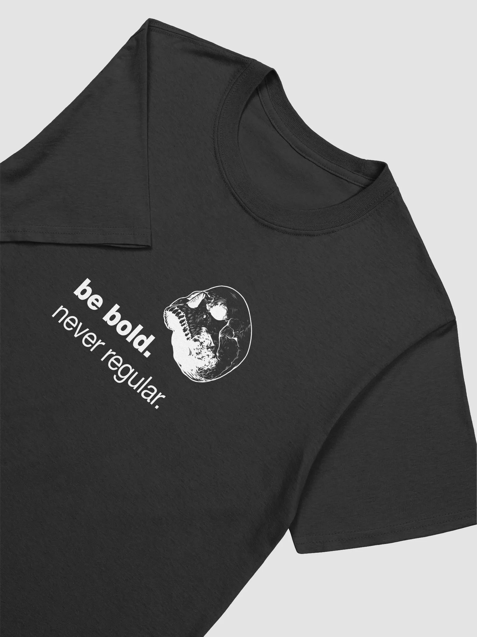 BE BOLD NEVER REGULAR product image (1)