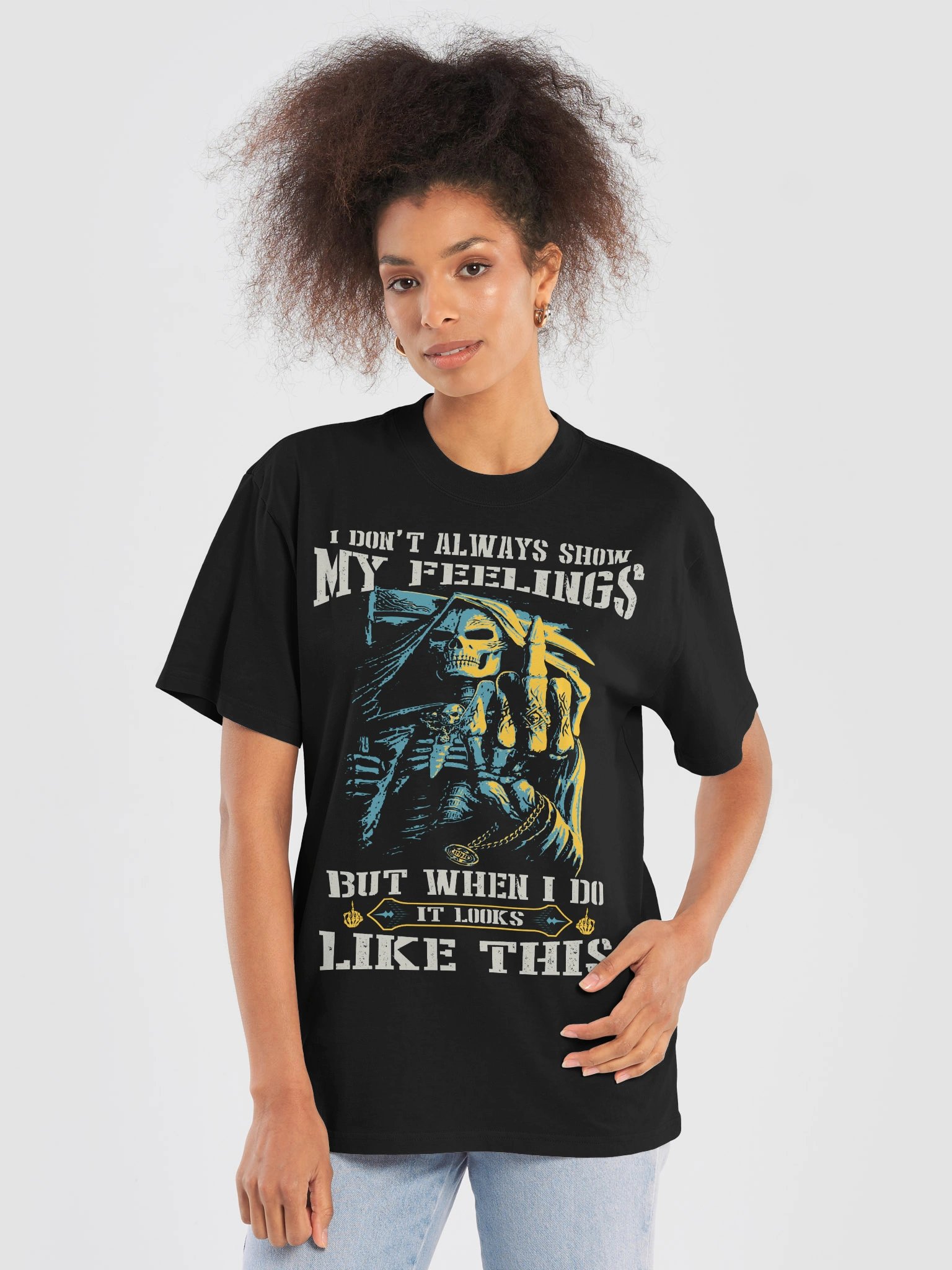 I DON'T ALWAYS SHOW MY FEELINGS — Reaper Oversized Tee product image (1)