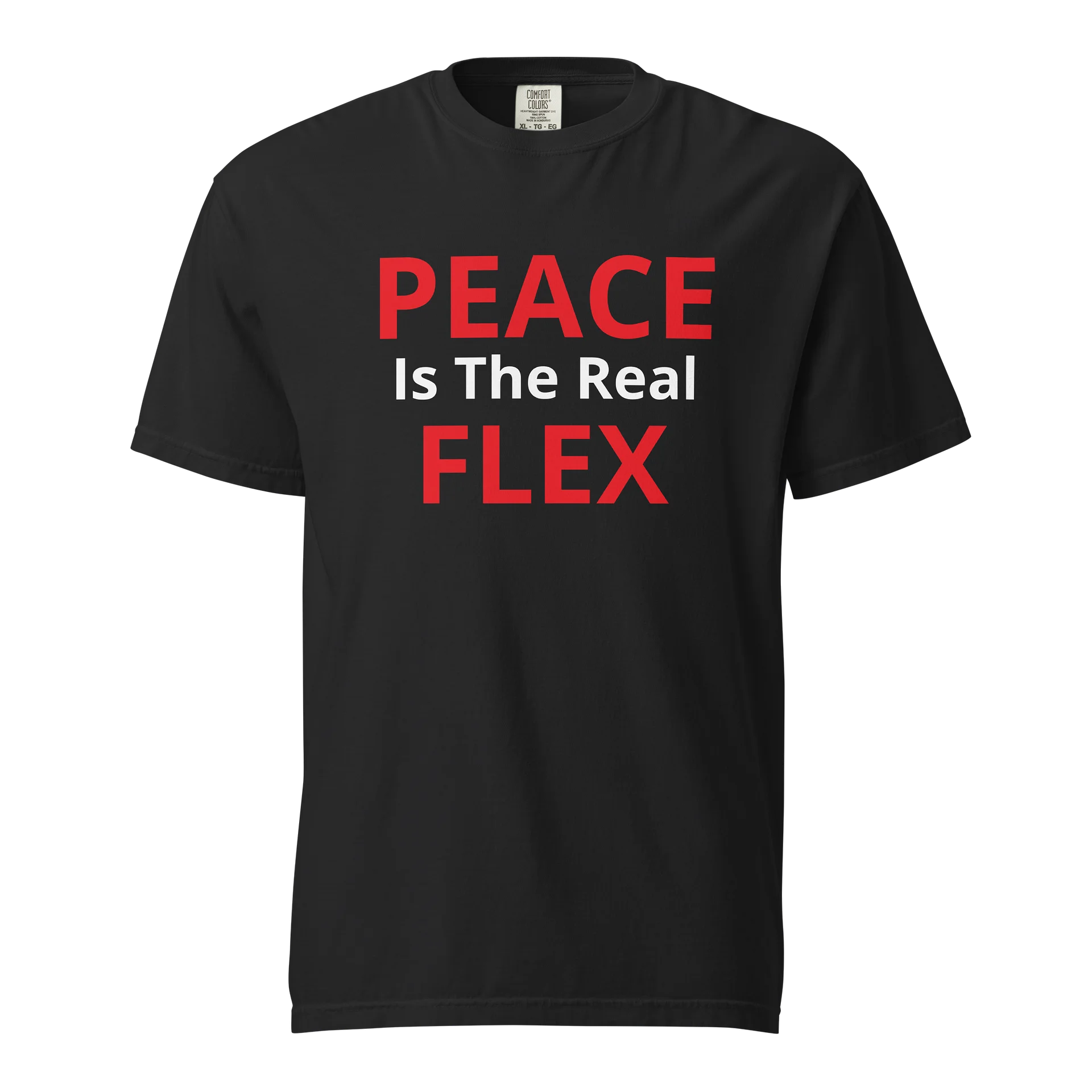 Peace Is The Real Flex Statement T-Shirt product image (1)