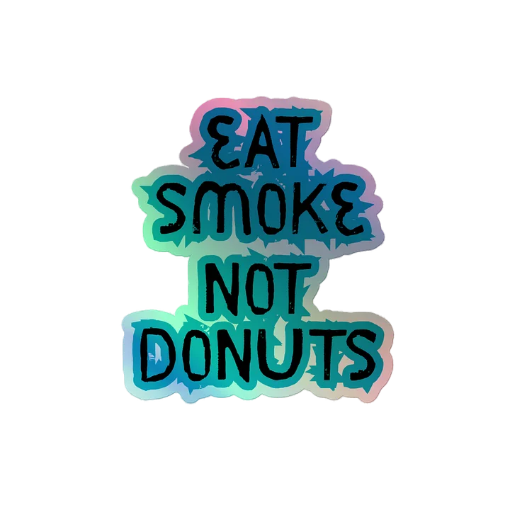 Eat smoke holo product image (2)