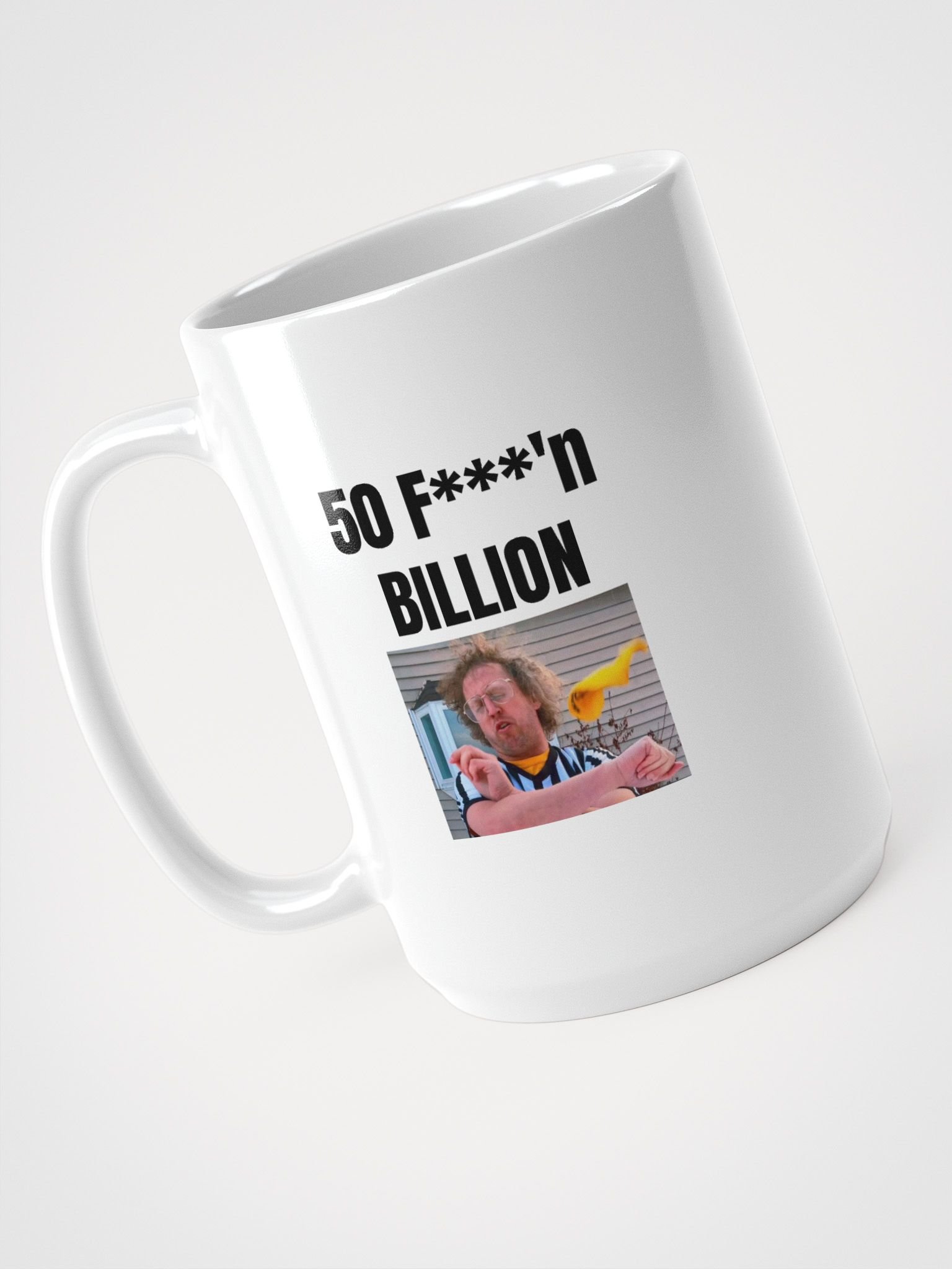 50 F'n Billion Mug product image (4)
